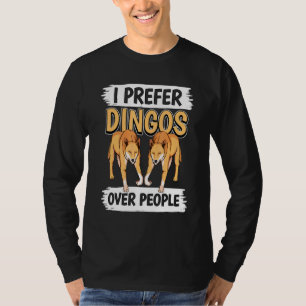 Dingo Quote Dog ik heb liever Dingos dan People Di T-shirt