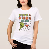 Dink and Drink Club – Funny Pickleball Party Tri-Blend Shirt (Voorkant)