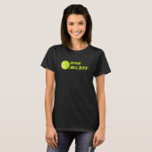 Dink de hele dag Pickleball T-shirt (Voorkant volledig)