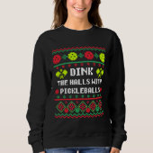 Dink de zalen met Pickleball Ugly Sweater Style (Voorkant)
