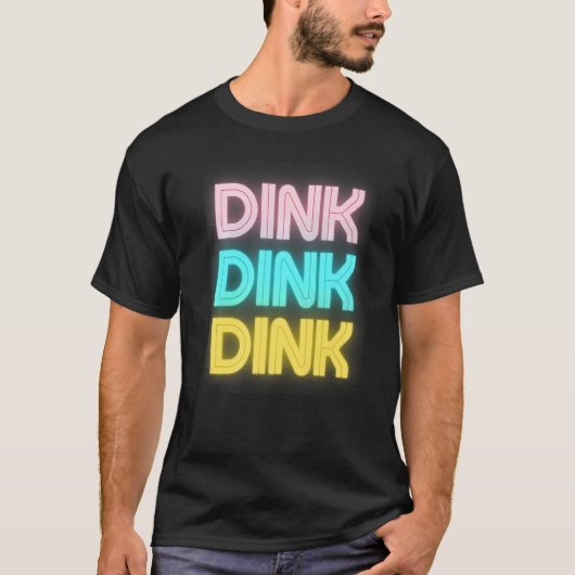 Dink Dink Pickleball Player 1 T-shirt (Voorkant)