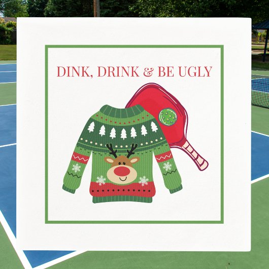 Dink Drink Be Ugly Pickleball Ugly Sweater Party Servet