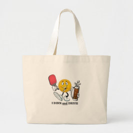 Dink & Drive (PIckleball/Golf:) Grote Tote Bag
