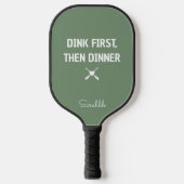 Dink eerst, dan diner gepersonaliseerde Pickleball Paddle (Voorkant)