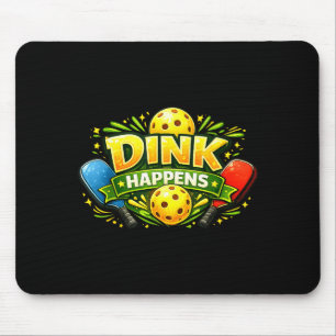 Dink gebeurt grappige pickleball speler veld humor muismat