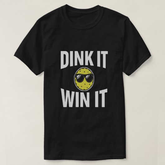 Dink It Win It coole pickleball T-shirt (Design voorkant)