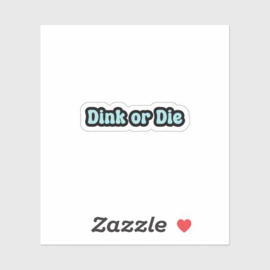 Dink of Die Blue Retro Tekst Sticker (Vel)