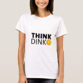 Dink (Pickleball) T-shirt (Voorkant)