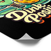 Dink positieve pickleball shirt grappige picklebal poster (Hoek)