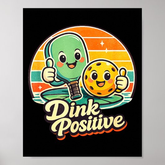 Dink positieve pickleball shirt grappige picklebal poster (Voorkant)