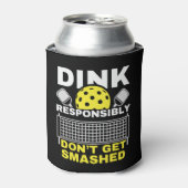 Dink Responsibly Don't Get Smashed Pickleball Blikjeskoeler (Blikje Voorkant)