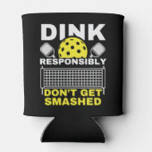 Dink Responsibly Don't Get Smashed Pickleball Blikjeskoeler (Achterkant)