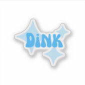 DINK STICKER (Voorkant)