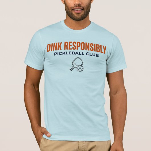 DINK VERANTWOORD PICKLEBALL T-SHIRT (Voorkant)