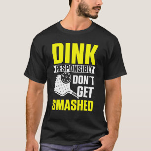 Dink Verantwoordelijk geen gekruiste Pickleball Sp T-shirt