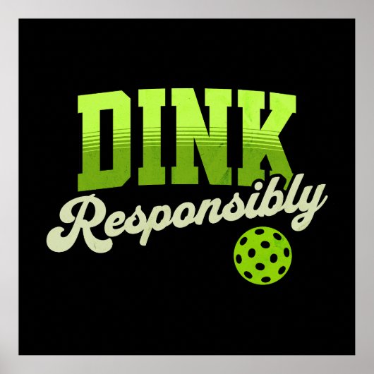 Dink Verantwoordelijk Grappige Pickleball Poster (Voorkant)