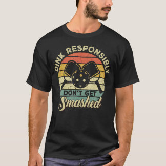 Dink Verantwoordelijk, Laat Je Niet Slaan Retro Pi T-shirt