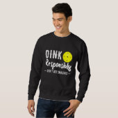 Dink Verantwoordelijk Pickleball Trui (Voorkant volledig)