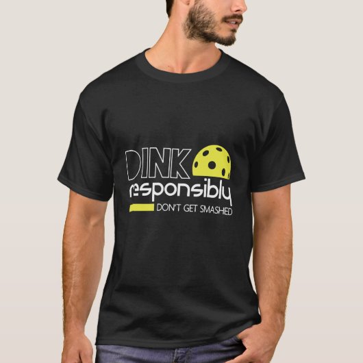 Dink verantwoordelijk t-shirt (Voorkant)