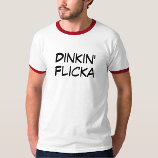 Dinkin' Flicka T-shirt
