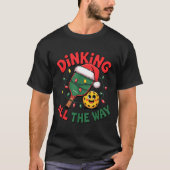 Dinking All The Way Funny Ckleball Christmas Shirt (Voorkant)