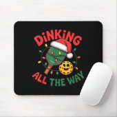 Dinking All The Way Funny Ckleball Christmas Shirt Muismat (Met muis)