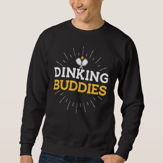 Dinking Buddies Pickleball Player Team Saying Pun Trui (Voorkant)
