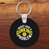 Dinking probleem pickleball liefhebber enthousiast sleutelhanger (Voorkant)