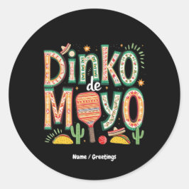 Dinko de Mayo Funny Cinco de Mayo Pickleball Pun Ronde Sticker