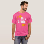 Dinky Dink Pickleball Mevr Dink Master Couples Pic T-shirt (Voorkant volledig)