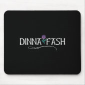 Dinna Fash Don't Worry Scottish Saying Thistle  Muismat (Voorkant)