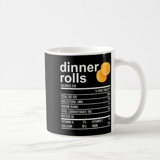 Dinner Rolls Nutrition Facts Apparel Funny Thanksg Koffiemok (Rechts)