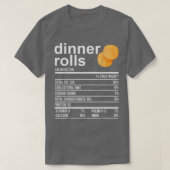 Dinner Rolls Nutrition Facts Apparel Funny Thanksg T-shirt (Design voorkant)