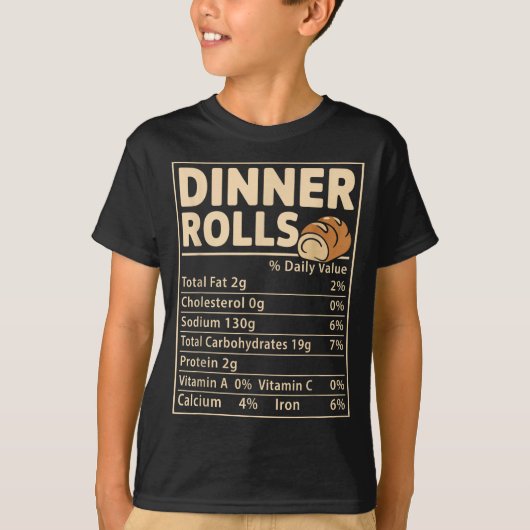 Dinner Rolls Nutrition Facts Funny Bread Food Desi T-shirt (Voorkant)
