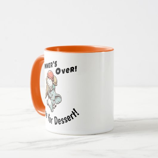 Dinner’s Over! Time for Dessert! Mok (Voorkant links)