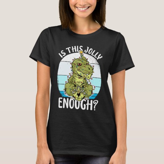 Dino Christmas Lights Is This Jolly Enough Xmas Gr T-shirt (Voorkant)