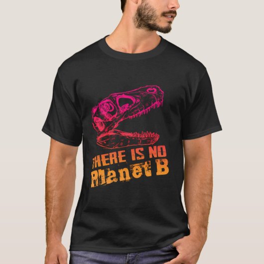 Dino Er is geen planeet B - klimaatverandering is T-shirt (Voorkant)