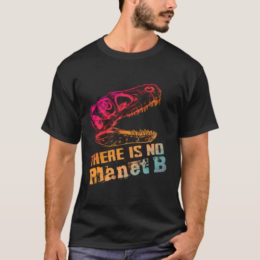 Dino Er is geen planeet B - klimaatverandering is  T-shirt (Voorkant)