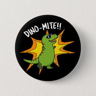 Dino-mite Funny TRex Dinosaur Pun Dark BG Ronde Button 5,7 Cm