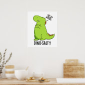 Dino-salty Funny Dinosaur Pun Poster (Keuken)
