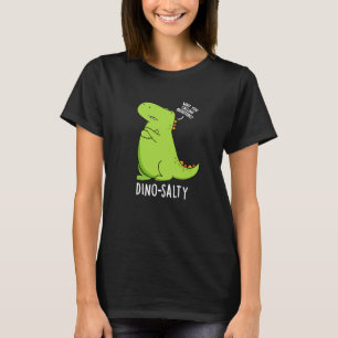 Dino-salty Grappige Dinosaurus Puns Donker BG T-shirt