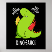 Dino-Sauce Grappige Dinosaurus Pun Donker BG Poster (Voorkant)