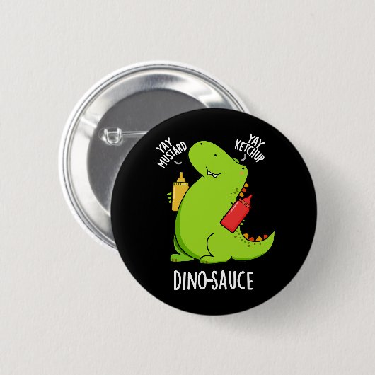 Dino-Sauce Grappige Dinosaurus Pun Donker BG Ronde Button 5,7 Cm (Voorkant /achterkant)