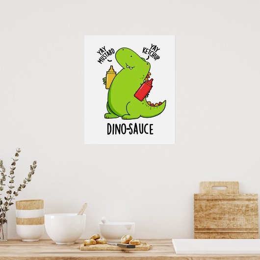 Dino-saus Grappige Dinosaurus Pun Poster (Keuken)