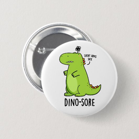 Dino-sore Funny Irritated Dinosaur Pun Ronde Button 5,7 Cm (Voorkant /achterkant)