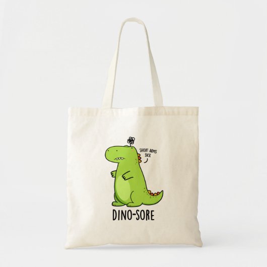 Dino-sore Funny Irritated Dinosaur Pun Tote Bag (Voorkant)