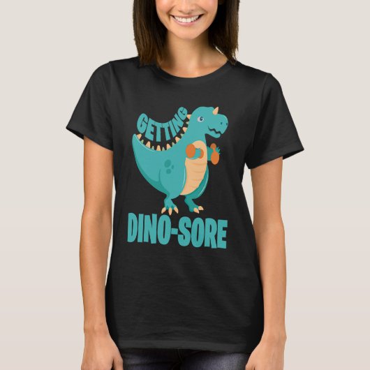 Dino Sore Muscle Soreness Dinosaur Fitness T-shirt (Voorkant)