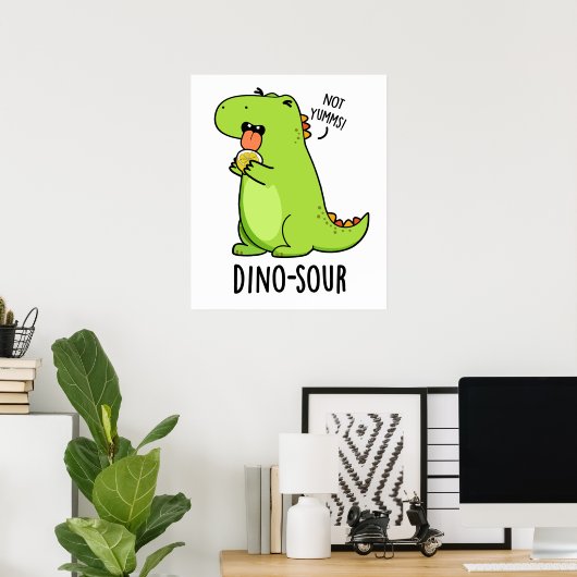 Dino-sour Grappige Dinosaurus Pun Poster (Thuiskantoor)