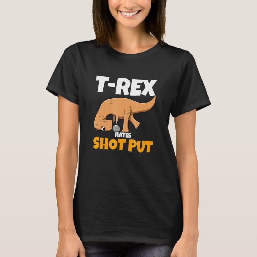 Dino Thrower Rex haat Shot PutTrack and FieldTX T-shirt (Voorkant)