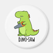 Dino-zaag Funny Dinosaur Tool Pun Magneet (Voorkant)